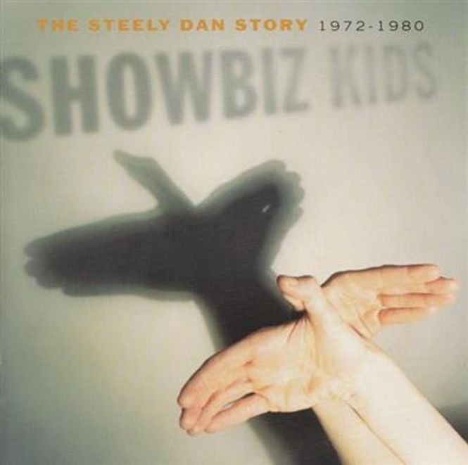 Hovedbilde Steely Dan - Showbiz Kids - The Steely Dan Story 1972-1980 ...