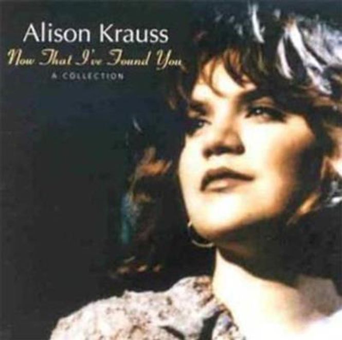 Hovedbilde Alison Krauss - Now That I've Found You - A Collection (CD)