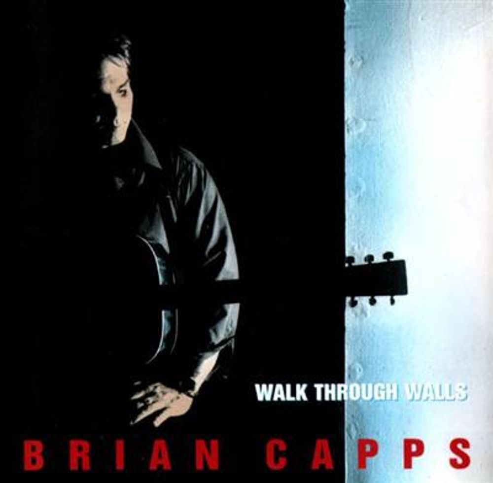 Brian Capps - Walk Through Walls (CD)