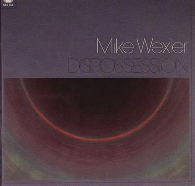 Hovedbilde Mike Wexler - Dispossession (CD)