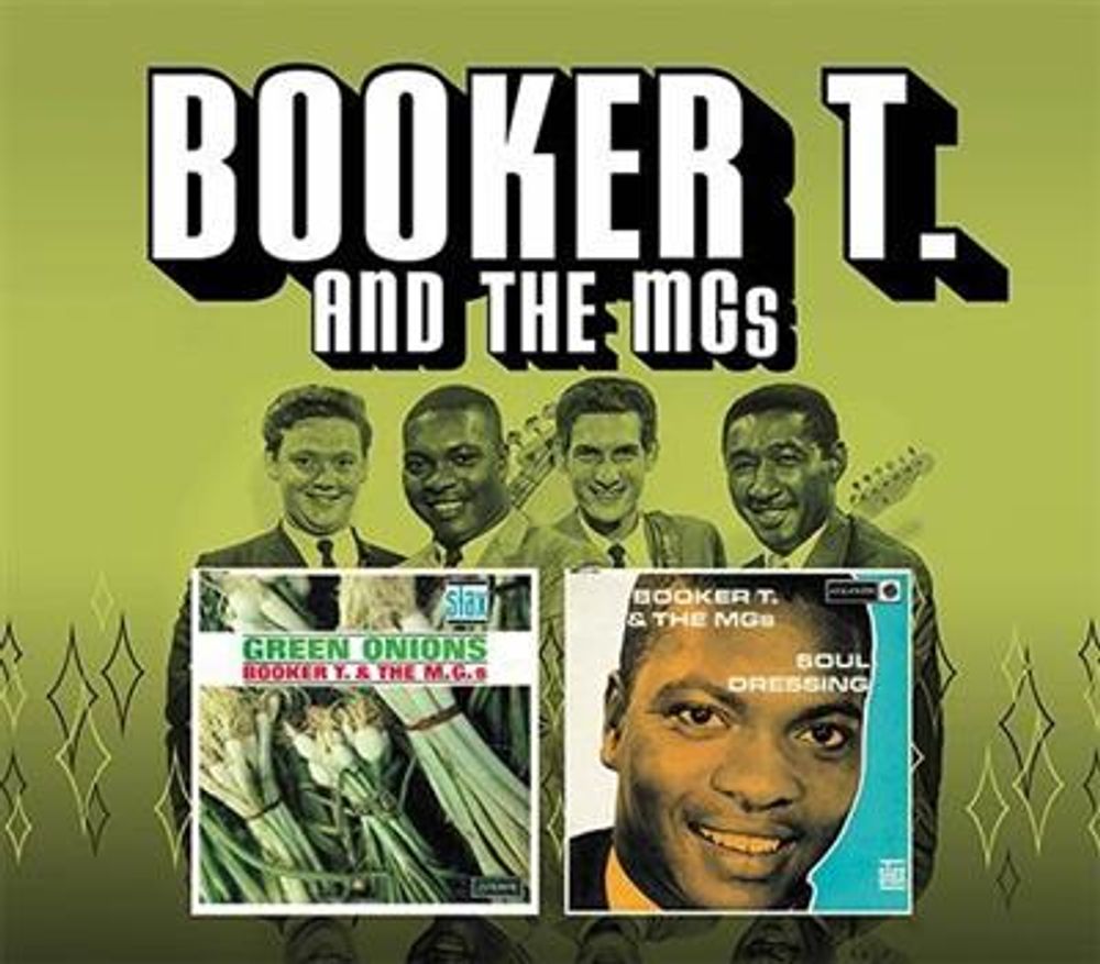 Booker T. And The MGS . Green Onions + Soul Dressing...Plus (CD)
