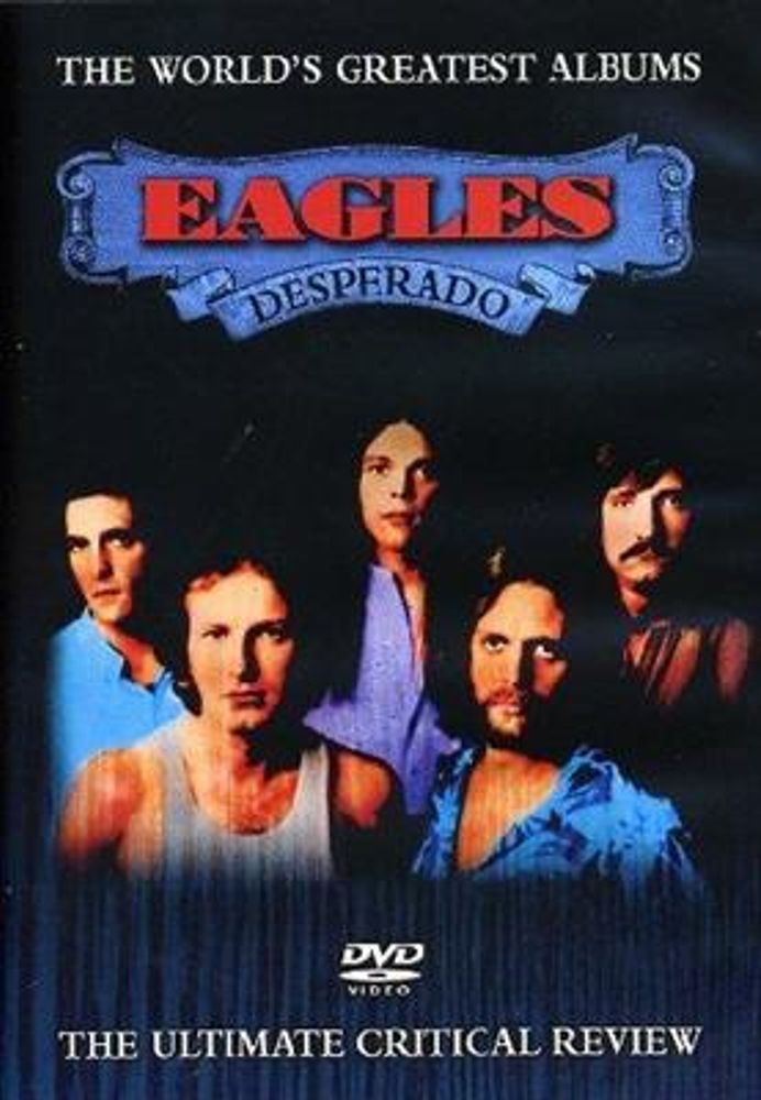 Eagles - World's Greatest Albums: Desperado (DVD)