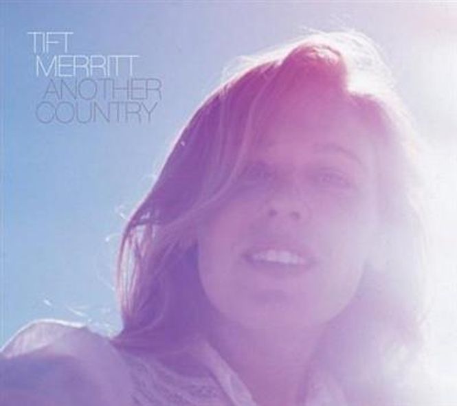 Hovedbilde Tift Merritt - Another Country (CD)