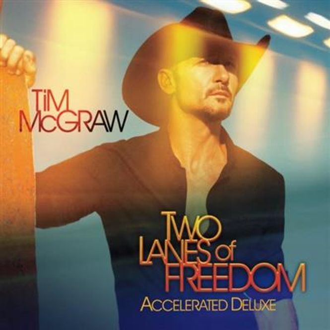 Hovedbilde Tim McGraw - Two Lanes Of Freedom Accelerated - Deluxe ...