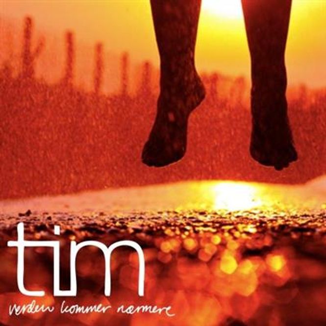 Hovedbilde Tim - Verden Kommer Nærmere (CD)