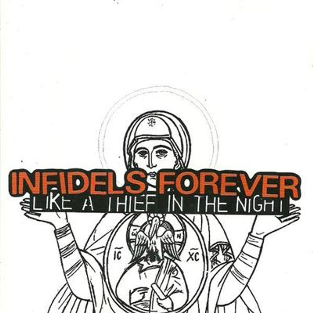 Infidels Forever - Like A Thief In The Night (CD)