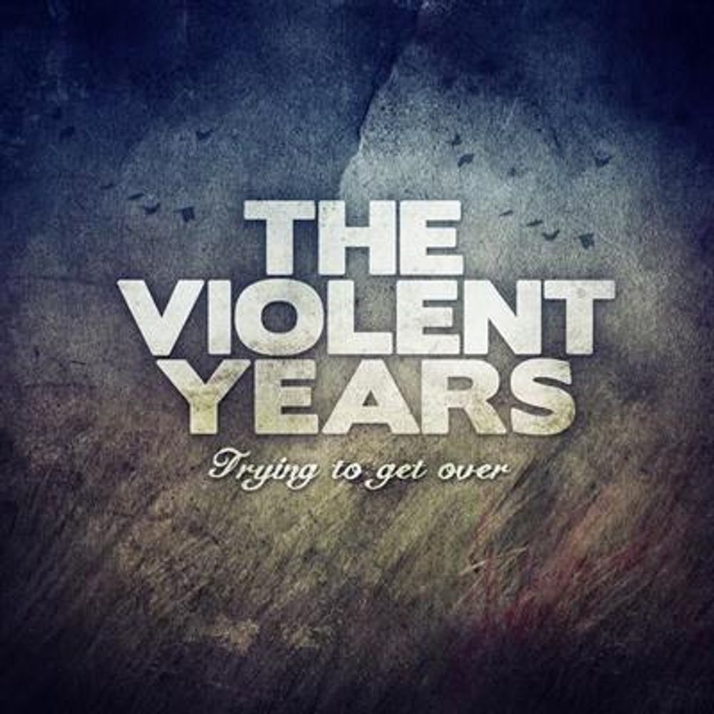 The Violent Years - Trying To Get Over (CD)