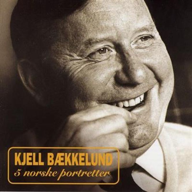 Hovedbilde Kjell Bækkelund - 5 Norske Portretter (CD)