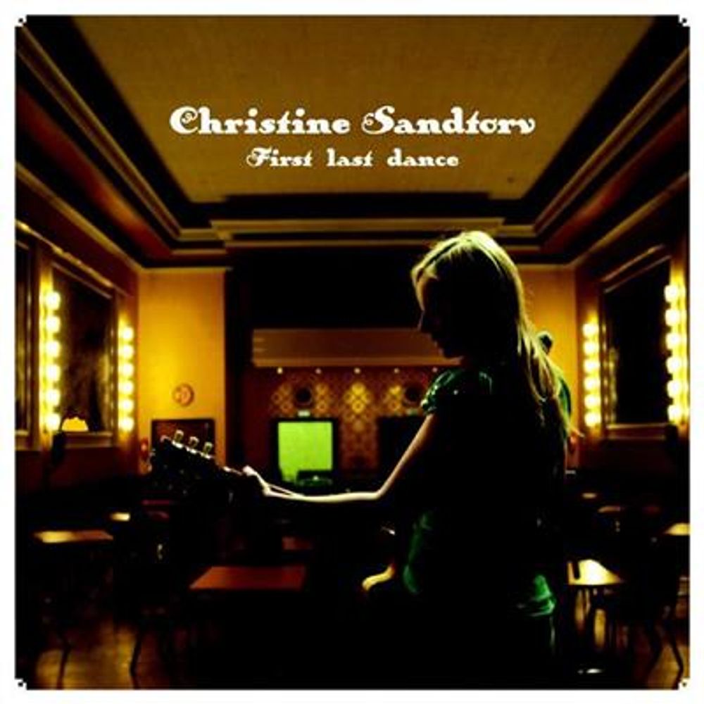Christine Sandtorv - First Last Dance (CD)