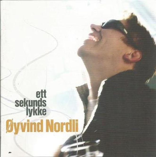 Hovedbilde Øyvind Nordli - Ett Sekunds Lykke (CD)