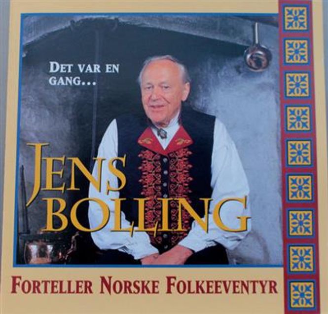Hovedbilde Jens Bolling - Forteller Norske Folkeeventyr - Det Var En ...