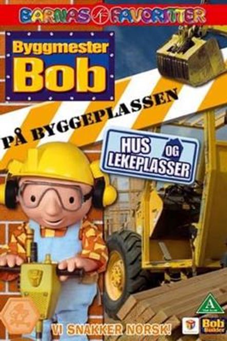 Hovedbilde Byggmester Bob På Byggeplassen - Hus Og Lekeplasser (DVD)