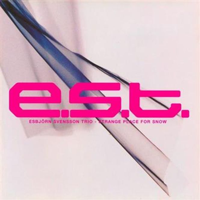 Hovedbilde Esbjörn Svensson Trio (E.S.T.) - Strange Place For Snow ...