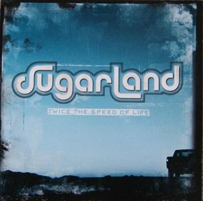 Hovedbilde Sugarland - Twice The Speed Of Life (CD)