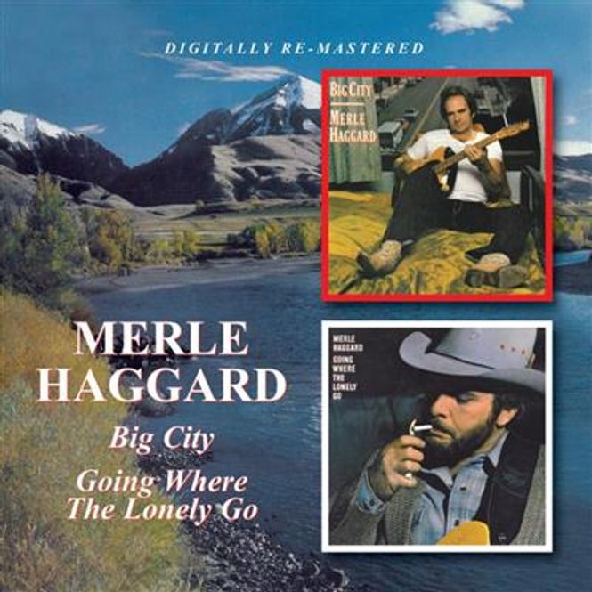 Hovedbilde Merle Haggard - Big City & Going Where The Lonely Go (CD)