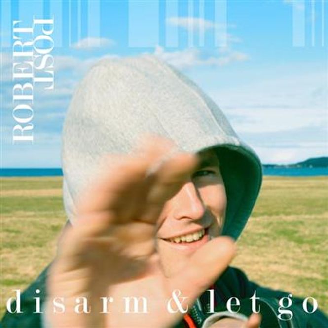 Hovedbilde Robert Post - Disarm & Let Go (CD)