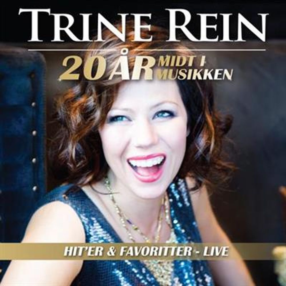 Trine Rein - 20 År Midt I Musikken - Hiter & Favoritter Live (CD)
