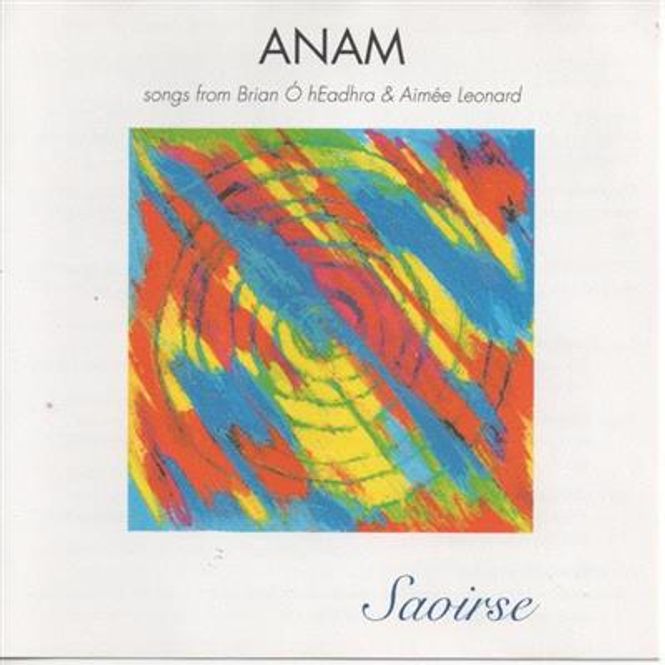 Hovedbilde Anam - Saoirse - Songs From Brian  hEadhra & Aimee Leonard ...