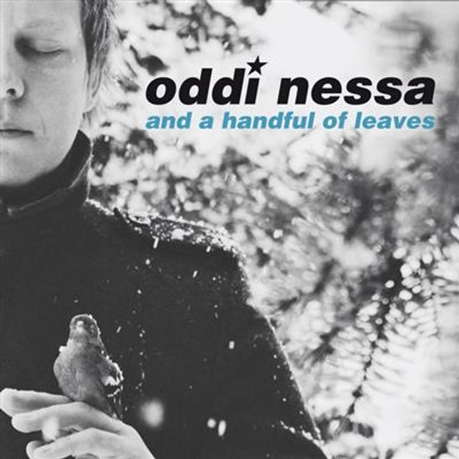 Hovedbilde Oddi Nessa - And a Handful Of Leaves (CD)