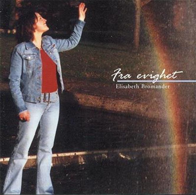 Hovedbilde Elisabeth Bromander - Fra Evighet (CD)