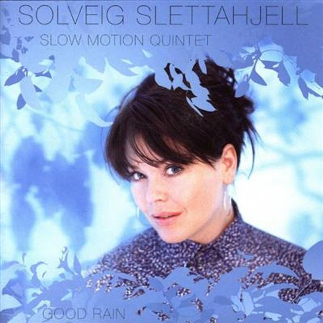 Hovedbilde Solveig Slettahjell - Good Rain (CD)