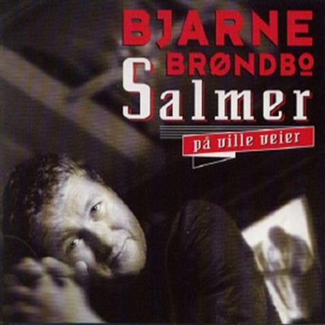 Hovedbilde Bjarne Brøndbo - Salmer På Ville Veier (CD)