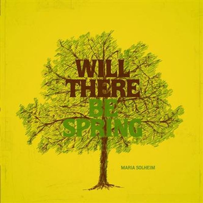 Hovedbilde Maria Solheim - Will There Be Spring (CD)