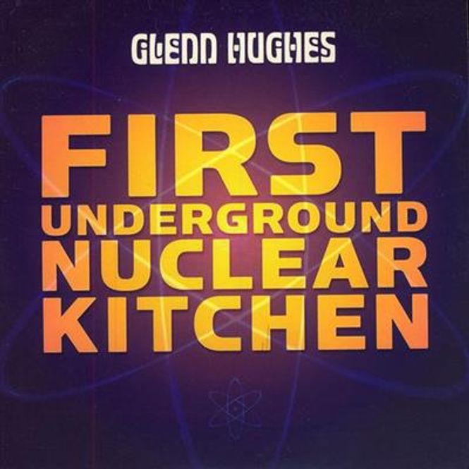 Hovedbilde Glenn Hughes - First Underground Nuclear Kitchen (CD)