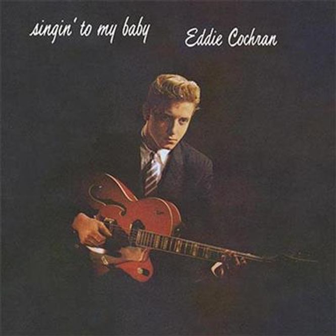 Hovedbilde Eddie Cochran - Singing To My Baby (Vinyl - 180 gram)