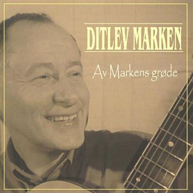 Hovedbilde Ditlev Marken - Av Markens Grøde (CD)