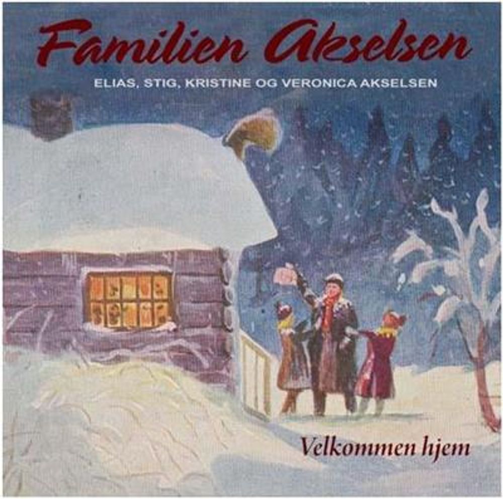 Familien Akselsen - Velkommen hjem (CD)