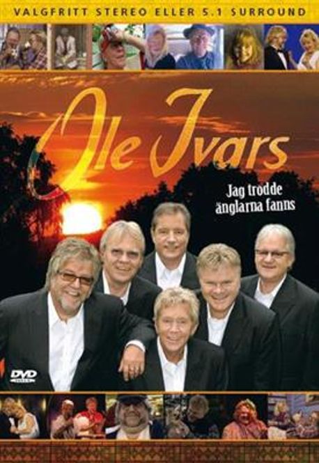 Hovedbilde Ole Ivars - Jag Trodde Änglarna Fanns (DVD)