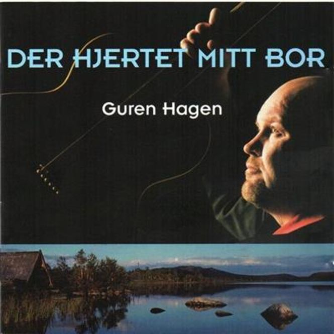 Hovedbilde Guren Hagen - Der Hjertet Mitt Bor (CD)