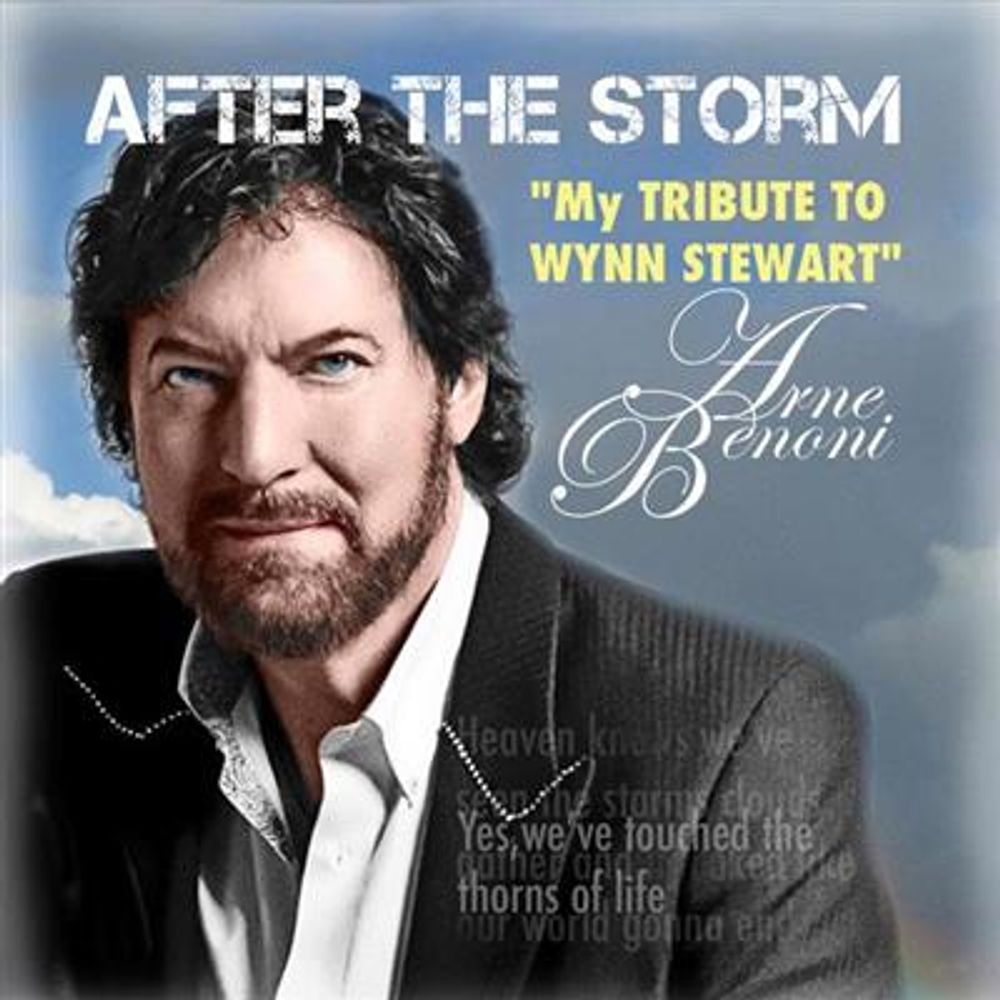 Arne Benoni - After The Storm - My Tribute To Wynn Stewart (CD)