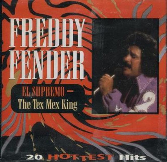 Hovedbilde Freddy Fender - El Supremo - The Tex Mex King - 20 Hottest ...
