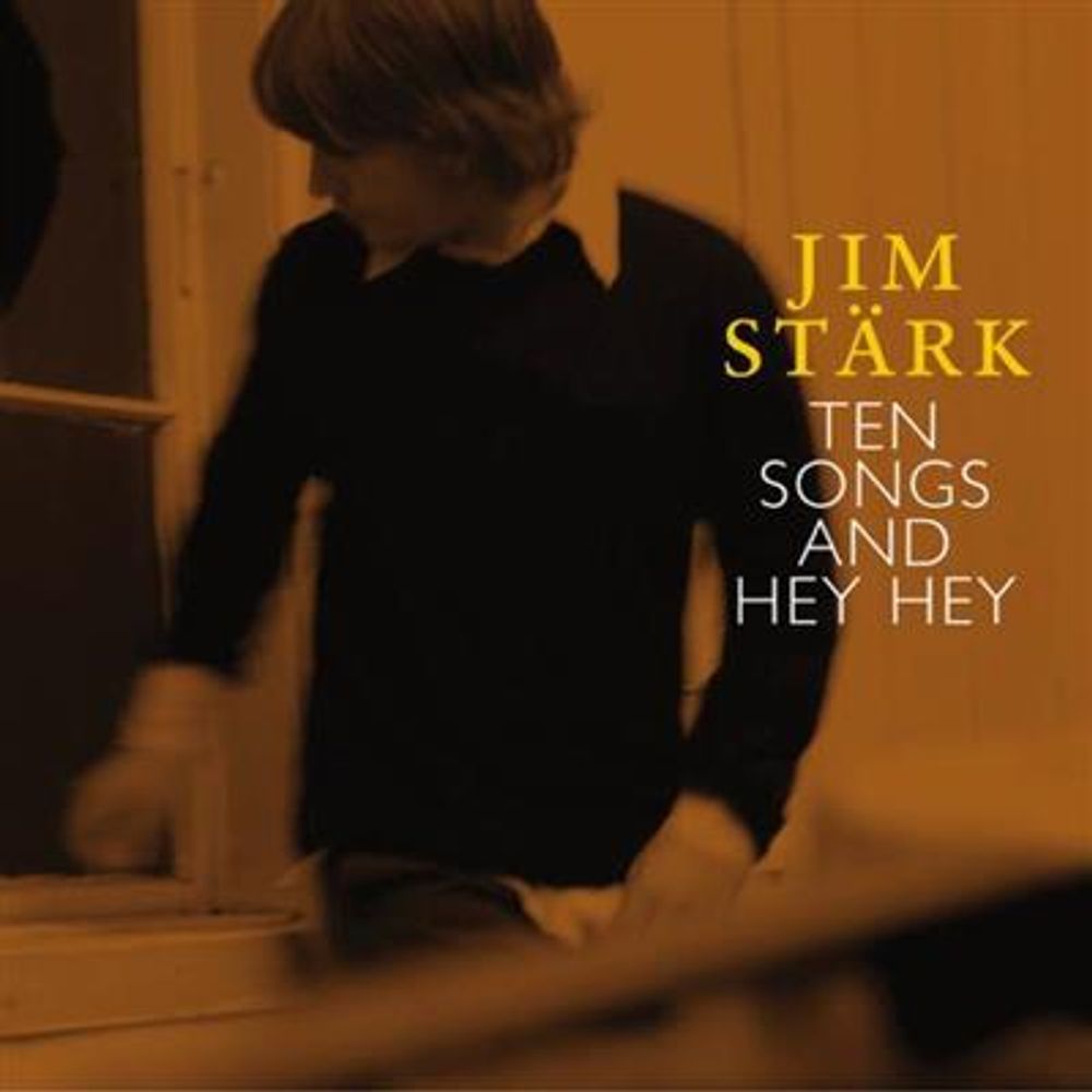 Jim Stärk - Ten Songs And Hey Hey (CD)