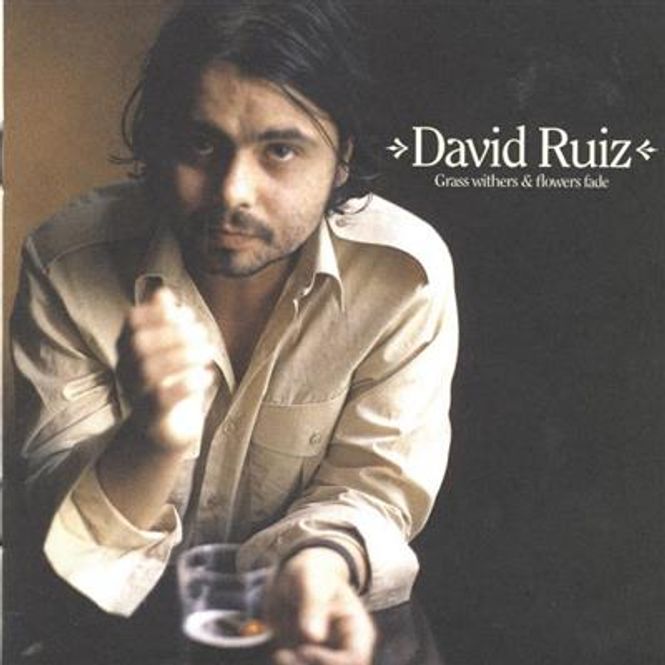 Hovedbilde David Ruiz - Grass Withers & Flowers Fade (CD)