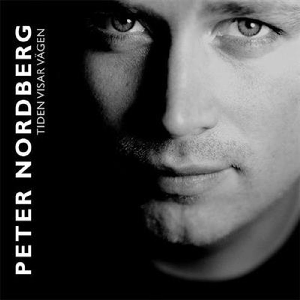 Peter Nordberg - Tiden Visar Vâgen