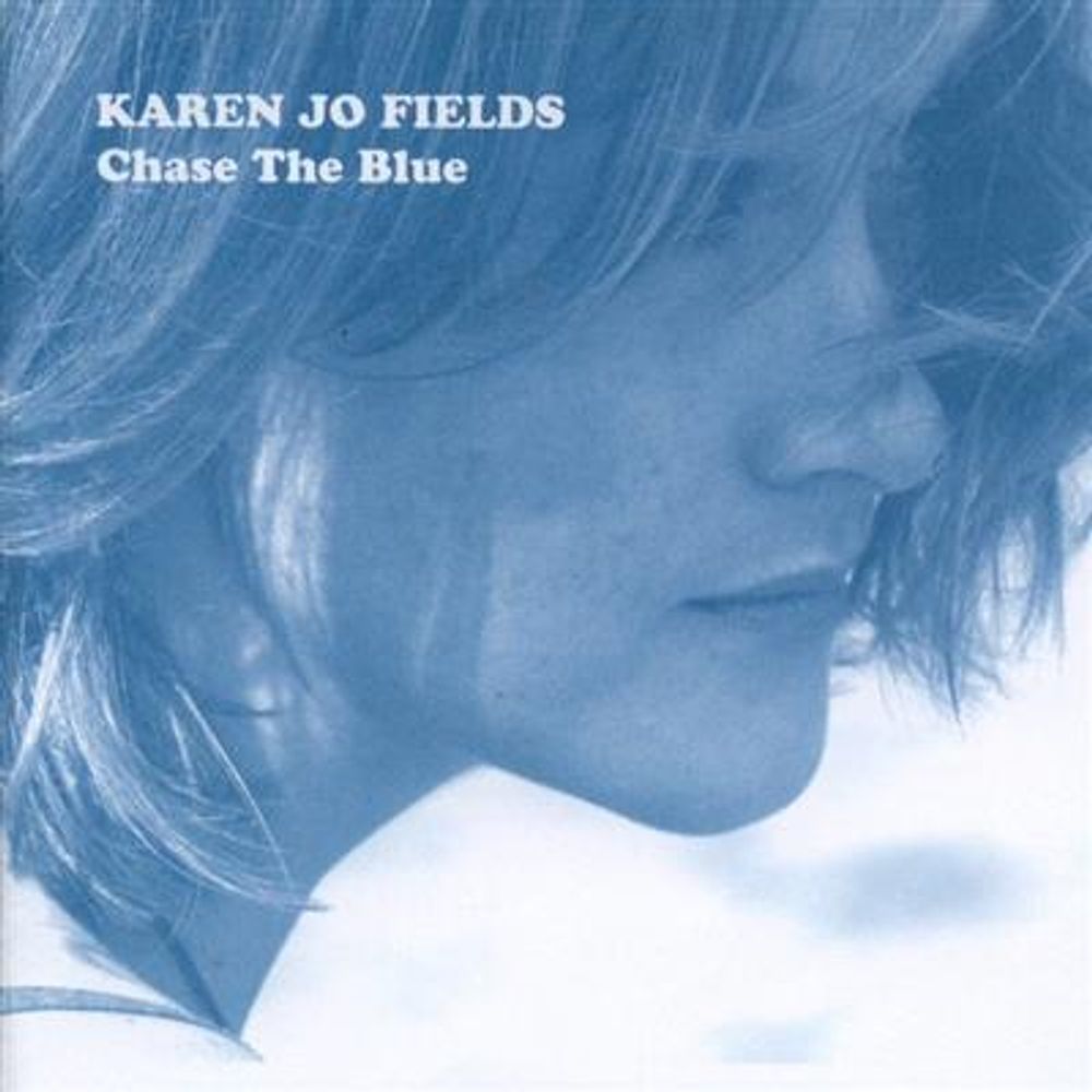 Karen Jo Fields - Chase The Blue (CD)