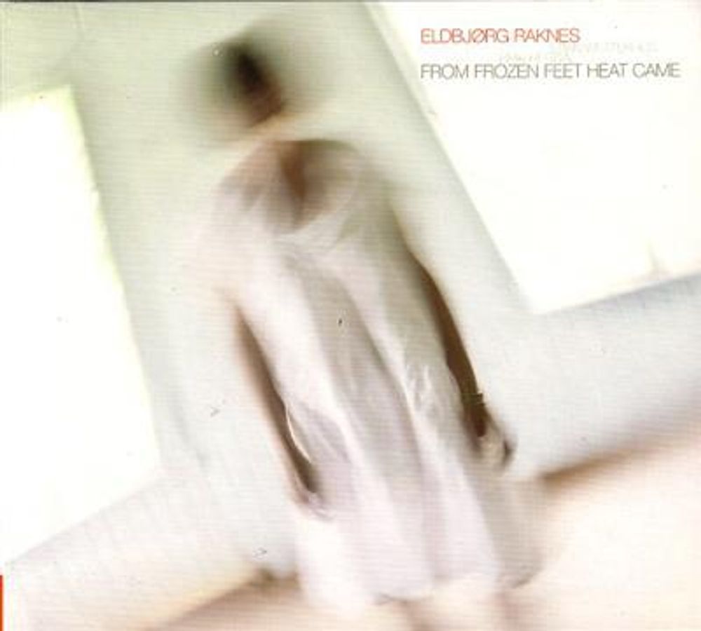 Eldbjørg Raknes, Stian Westerhus, Eirik Hegdal - From Frozen Feet Heat Came (CD)