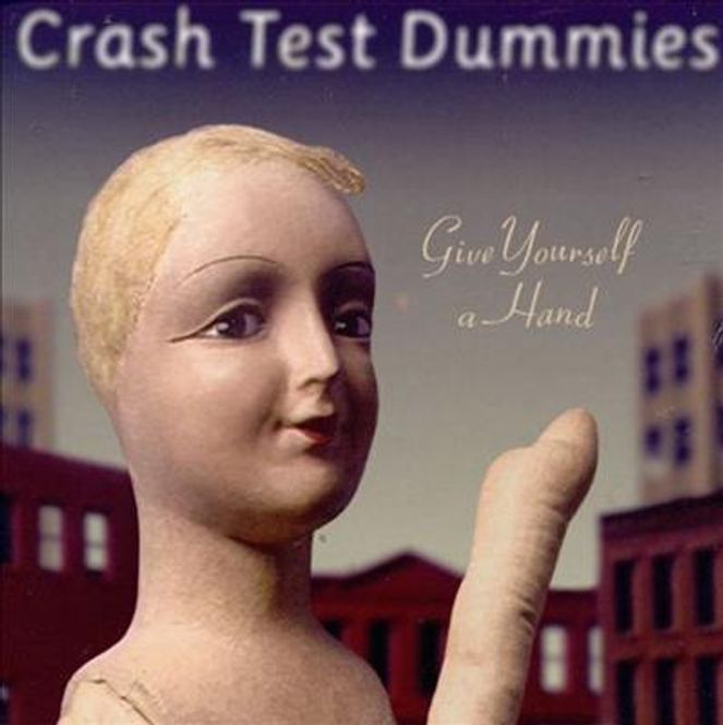 Hovedbilde Crash Test Dummies - Give Yourself A Hand (CD)