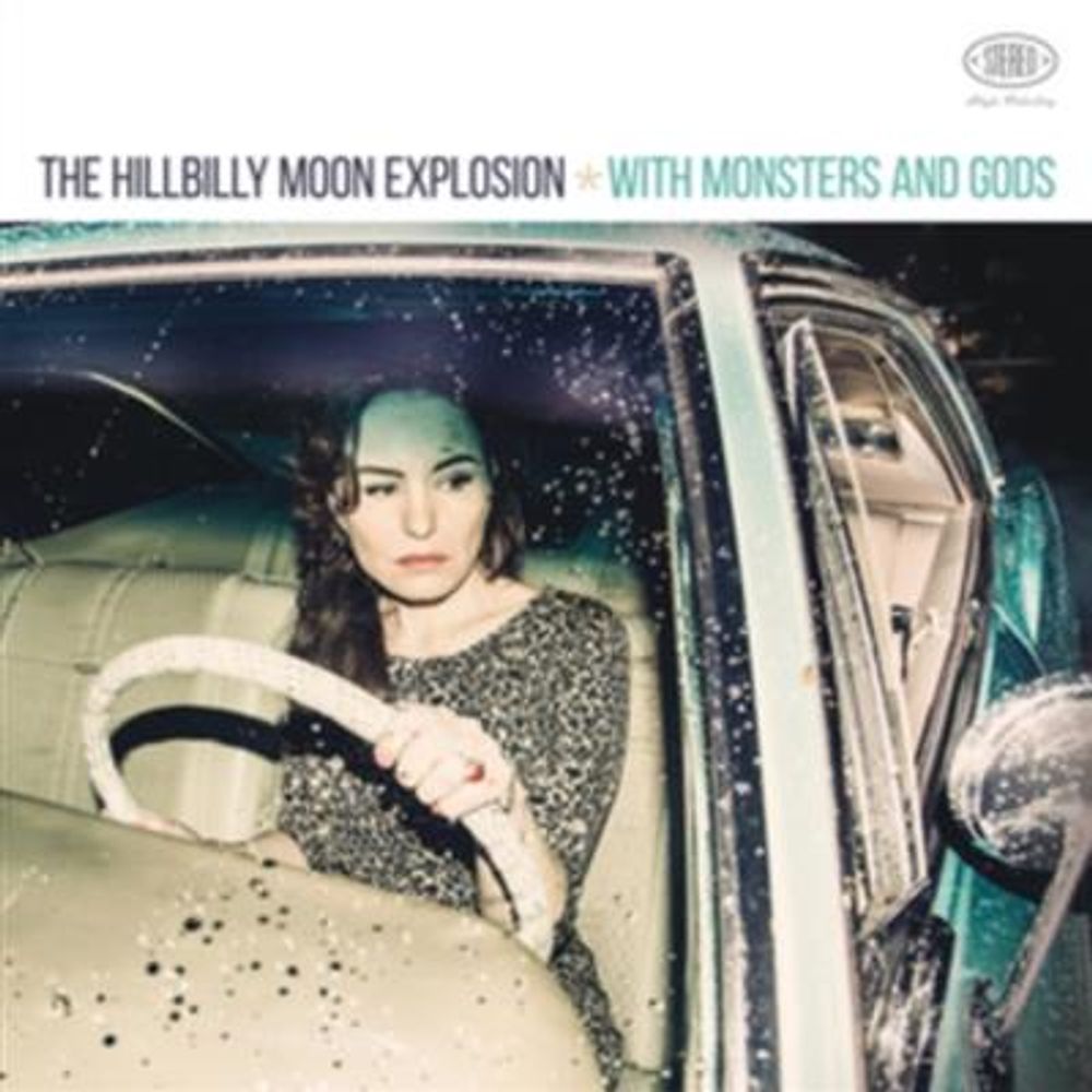 The Hillbilly Moon Explosion - With Monsters And Gods (CD)